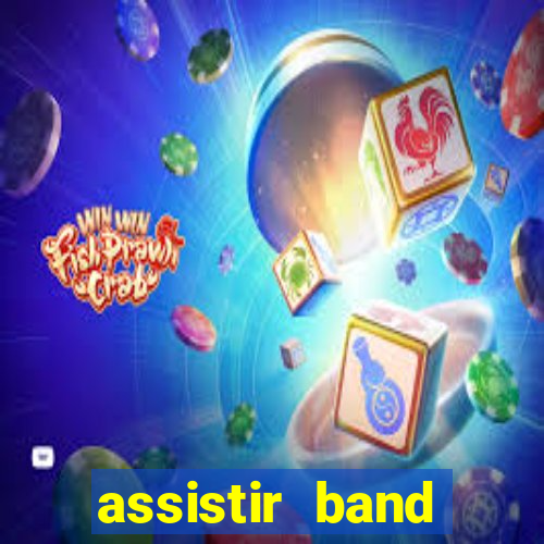 assistir band sports gratis